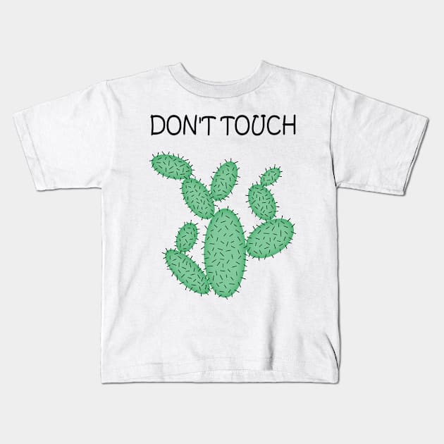 Cactus - don't touch. Kids T-Shirt by kerens